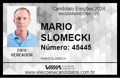 Candidato MARIO SLOMECKI 2024 - MASSARANDUBA - Eleições