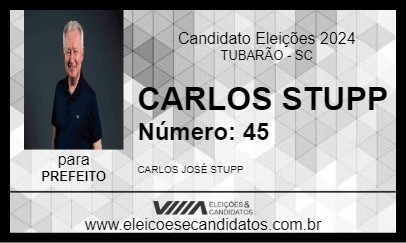 Candidato CARLOS STUPP 2024 - TUBARÃO - Eleições