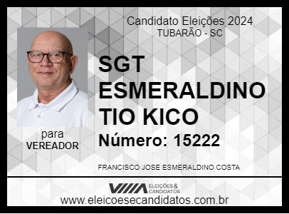 Candidato SGT ESMERALDINO TIO KICO 2024 - TUBARÃO - Eleições