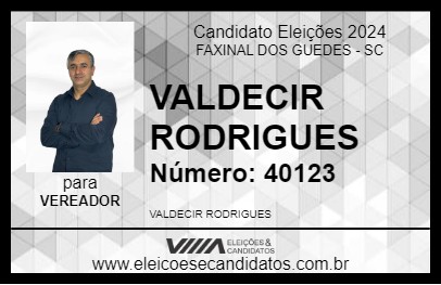 Candidato VALDECIR RODRIGUES 2024 - FAXINAL DOS GUEDES - Eleições