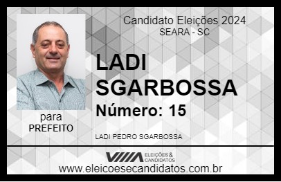 Candidato LADI SGARBOSSA 2024 - SEARA - Eleições