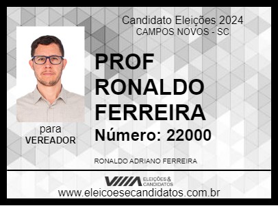 Candidato PROF RONALDO FERREIRA 2024 - CAMPOS NOVOS - Eleições