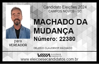 Candidato MACHADO DA MUDANÇA 2024 - CAMPOS NOVOS - Eleições