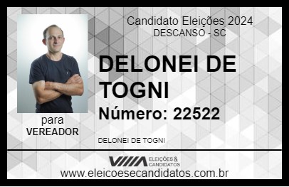 Candidato DELONEI DE TOGNI 2024 - DESCANSO - Eleições