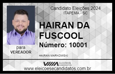 Candidato HAIRAN DA FUSCOOL 2024 - ITAPEMA - Eleições