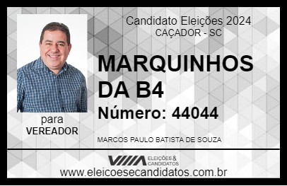 Candidato MARQUINHOS DA B4 2024 - CAÇADOR - Eleições