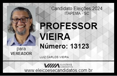 Candidato PROFESSOR VIEIRA 2024 - ITAPEMA - Eleições