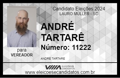 Candidato ANDRÉ TARTARÊ 2024 - LAURO MÜLLER - Eleições