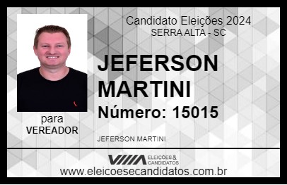 Candidato JEFERSON MARTINI 2024 - SERRA ALTA - Eleições