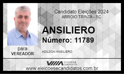 Candidato ANSILIERO 2024 - ARROIO TRINTA - Eleições