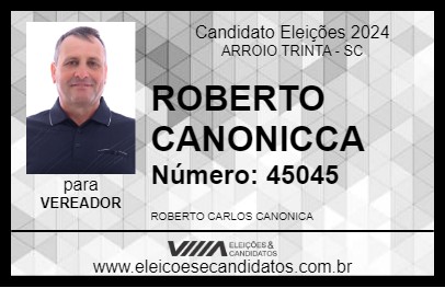 Candidato ROBERTO CANÔNICA 2024 - ARROIO TRINTA - Eleições