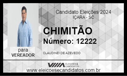 Candidato CHIMITÃO 2024 - IÇARA - Eleições