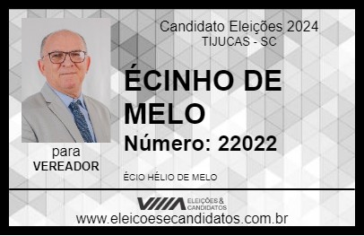 Candidato ÉCINHO DE MELO 2024 - TIJUCAS - Eleições