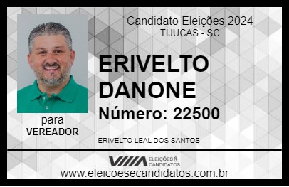 Candidato ERIVELTO DANONE 2024 - TIJUCAS - Eleições