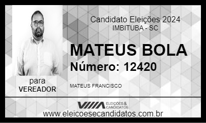 Candidato MATEUS BOLA 2024 - IMBITUBA - Eleições