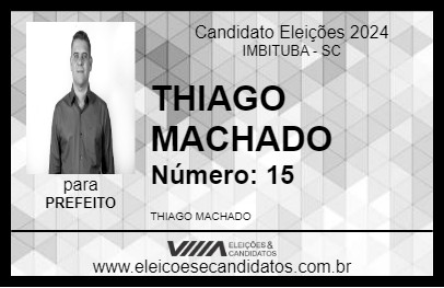 Candidato THIAGO MACHADO 2024 - IMBITUBA - Eleições