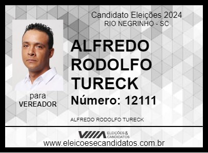 Candidato ALFREDO RODOLFO TURECK 2024 - RIO NEGRINHO - Eleições