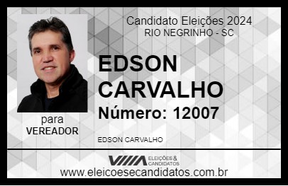 Candidato EDSON CARVALHO 2024 - RIO NEGRINHO - Eleições