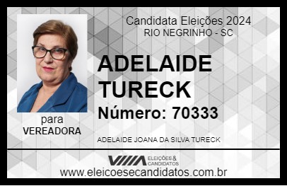 Candidato ADELAIDE TURECK 2024 - RIO NEGRINHO - Eleições