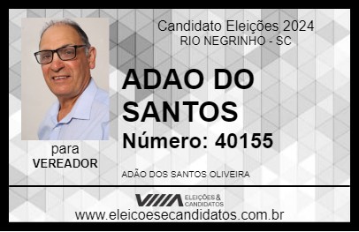 Candidato ADAO DO SANTOS 2024 - RIO NEGRINHO - Eleições