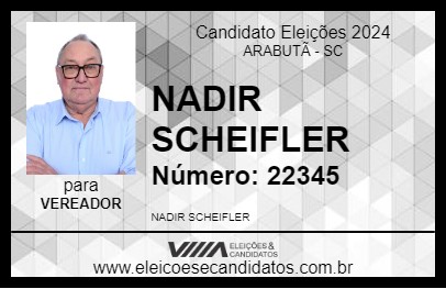 Candidato NADIR SCHEIFLER 2024 - ARABUTÃ - Eleições