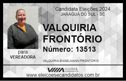 Candidato VALQUIRIA FRONTÓRIO 2024 - JARAGUÁ DO SUL - Eleições