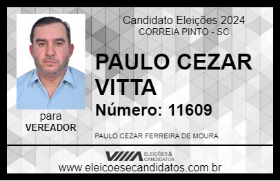 Candidato PAULO CEZAR VITTA 2024 - CORREIA PINTO - Eleições