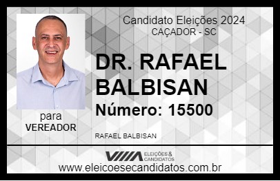 Candidato DR. RAFAEL BALBISAN 2024 - CAÇADOR - Eleições