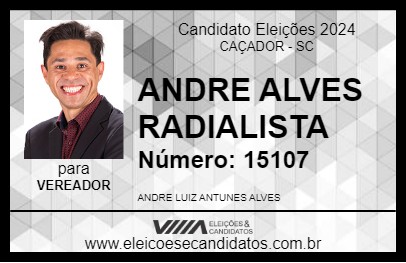 Candidato ANDRE ALVES RADIALISTA 2024 - CAÇADOR - Eleições