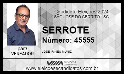 Candidato SERROTE 2024 - SÃO JOSÉ DO CERRITO - Eleições