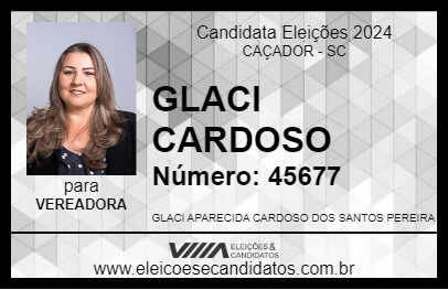 Candidato GLACI CARDOSO 2024 - CAÇADOR - Eleições