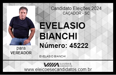 Candidato EVELASIO BIANCHI 2024 - CAÇADOR - Eleições