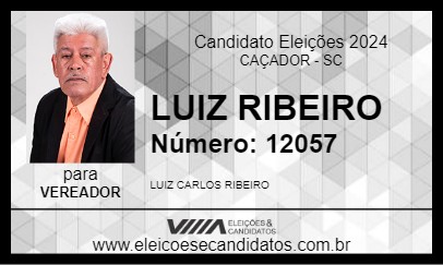 Candidato LUIZ RIBEIRO 2024 - CAÇADOR - Eleições