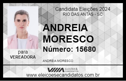 Candidato ANDREIA MORESCO 2024 - RIO DAS ANTAS - Eleições