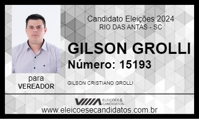 Candidato GILSON GROLLI 2024 - RIO DAS ANTAS - Eleições