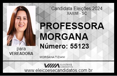 Candidato PROFESSORA MORGANA 2024 - XAXIM - Eleições