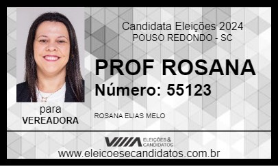 Candidato PROF ROSANA 2024 - POUSO REDONDO - Eleições