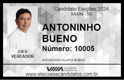 Candidato ANTONINHO BUENO 2024 - XAXIM - Eleições