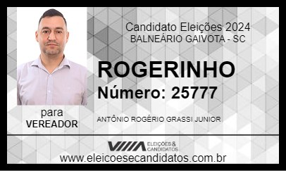 Candidato ROGERINHO 2024 - BALNEÁRIO GAIVOTA - Eleições