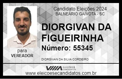 Candidato DIORGIVAN DA FIGUEIRINHA 2024 - BALNEÁRIO GAIVOTA - Eleições