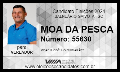 Candidato MOA DA PESCA 2024 - BALNEÁRIO GAIVOTA - Eleições