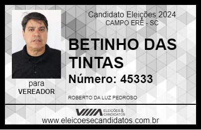 Candidato BETINHO DAS TINTAS 2024 - CAMPO ERÊ - Eleições