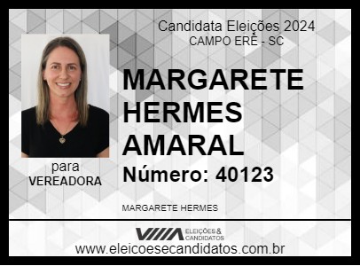 Candidato MARGARETE HERMES AMARAL 2024 - CAMPO ERÊ - Eleições