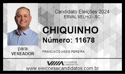 Candidato CHIQUINHO 2024 - ERVAL VELHO - Eleições