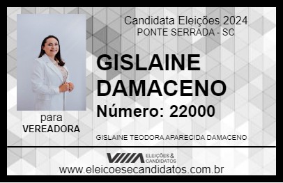 Candidato GISLAINE DAMACENO 2024 - PONTE SERRADA - Eleições