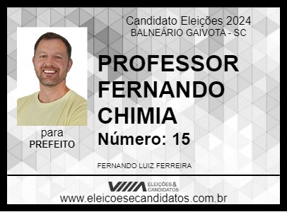 Candidato PROFESSOR FERNANDO CHIMIA 2024 - BALNEÁRIO GAIVOTA - Eleições