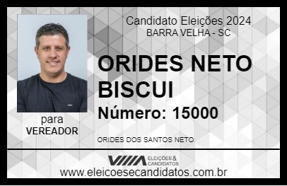 Candidato ORIDES NETO BISCUI 2024 - BARRA VELHA - Eleições