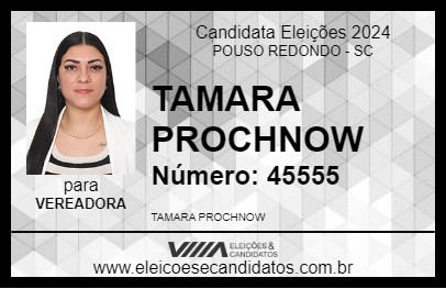 Candidato TAMARA PROCHNOW 2024 - POUSO REDONDO - Eleições