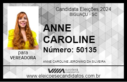 Candidato ANNE CAROLINE 2024 - BIGUAÇU - Eleições