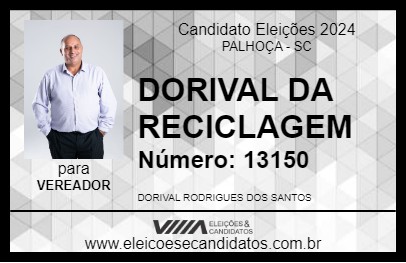 Candidato DORIVAL DA RECICLAGEM 2024 - PALHOÇA - Eleições